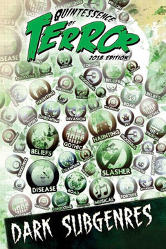 Quintessence Of Terror : Dark Subgenres - 9781720915904