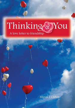 Thinking Of You : A Love Letter To Friendship