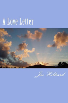 A Love Letter: A Guide To Positive Relationships