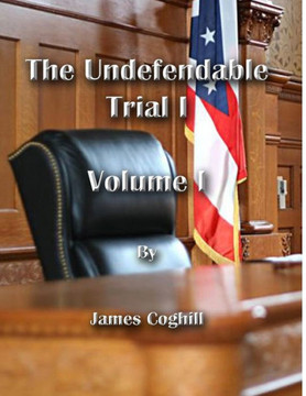 The Undefendable Trial 1 Volume 1