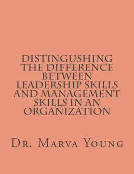 Distingushing between Leadership Skills and Management Skills