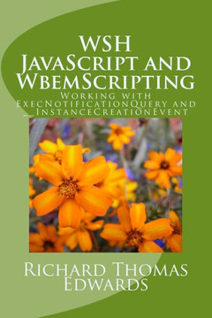 Wsh Javascript And Wbemscripting : Working With Execnotificationquery And __Instancecreationevent