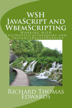 Wsh Javascript And Wbemscripting : Working With Execnotificationquery And __Instancedeletionevent