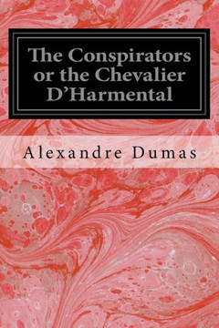 The Conspirators Or The Chevalier D'Harmental