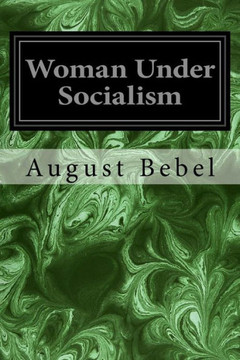 Woman Under Socialism - 9781533357069
