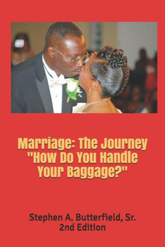 Marriage : The Journey How Do You Handle Your Baggage?