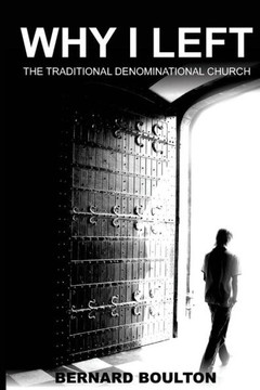 Why I Left : The Traditional Denominational Church
