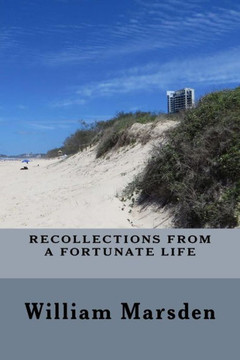 Recollections From A Fortunate Life : An Autobiography