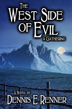 The West Side Of Evil : A Gathering