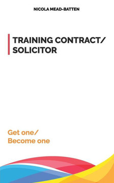 Training Contract/ Solicitor : Get One/ Become One