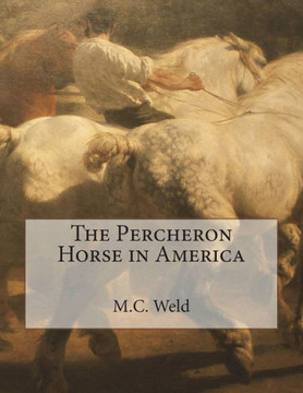 The Percheron Horse In America