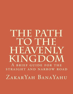 The Path To The Heavenly Kingdom