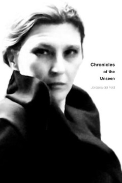 Chronicles of the Unseen