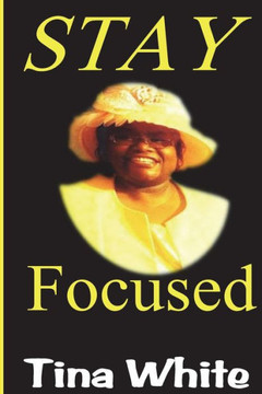Stay Focused : In College How I See It