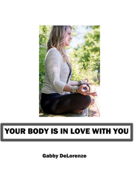 Your Body Is In Love With You Your Body Is In Love With You