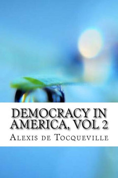 Democracy In America, vol 2