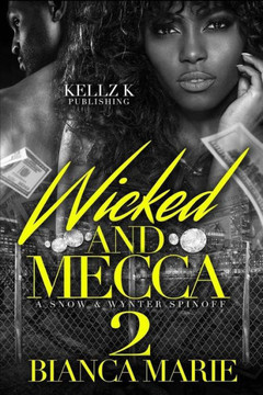 Wicked And Mecca : A Snow And Wynter Spin Off - 9781977533487