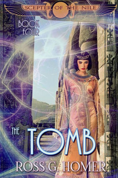 The Scepter Of The Nile : Book 4: The Tomb