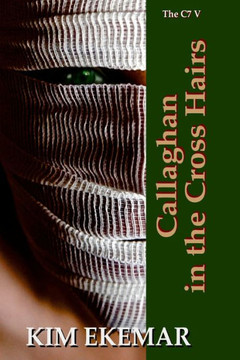 Callaghan in the Cross Hairs (THE CALLAGHAN SEPTOLOGY)
