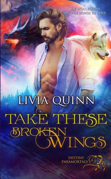 Take These Broken Wings - 9781987569681