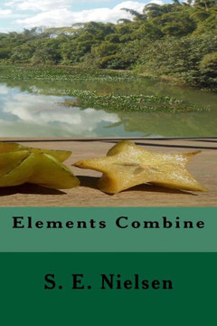 Elements Combine (The Changeling Trilogy) (Volume 1)