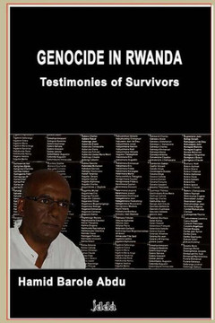 Genocide in Rwanda: Testimonies of Survivors Genocide in Rwanda: Testimonies of Survivors