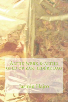 Altijd werk & altijd geld op zak, iedere dag (Victorious) (Dutch Edition)
