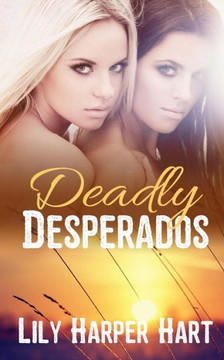Deadly Desperados (Hardy Brothers Security)