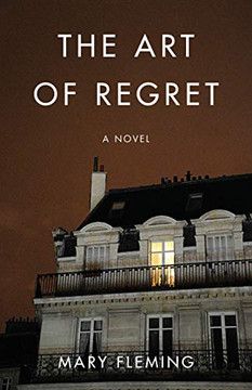 The Art Of Regret: A Novel