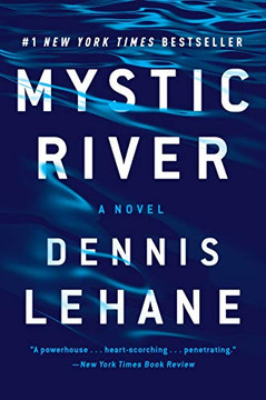 Mystic River: A Novel Mystic River: A Novel