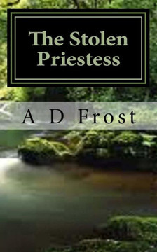 The Stolen Priestess: The Teserian: Book 1 The Stolen Priestess: The Teserian: Book 1