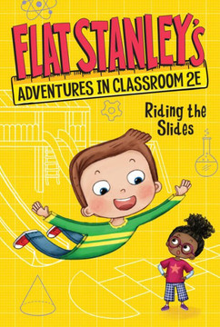 Flat Stanley'S Adventures In Classroom 2E #2: Riding The Slides - 9780063095014