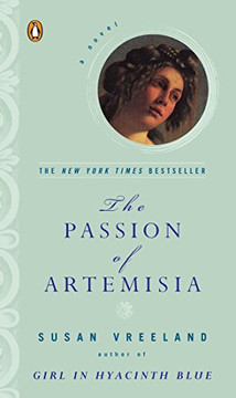 The Passion Of Artemisia: A Novel
