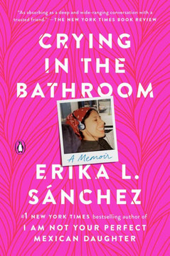 Crying In The Bathroom: A Memoir - 9780593296950