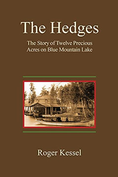The Hedges: The Story Of Twelve Precious Acres On Blue Mountain Lake