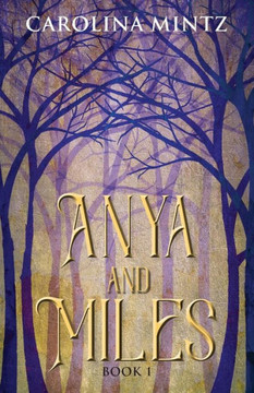 Anya And Miles Book 1 - 9781478797135