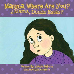 Mamma, Where Are You? ¿Mama, Donde EstAs ?