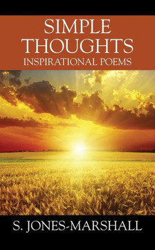 Simple Thoughts : Inspirational Poems