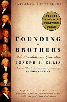 Founding Brothers: The Revolutiary Genation Founding Brothers: The Revolutiary Genation