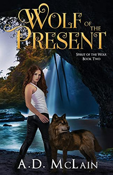 Wolf Of The Present (Spirit Of The Wolf) - 9784867477908