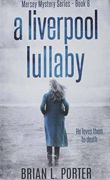 A Liverpool Luaby (Mersey Murder Myster's) - 9784867458709
