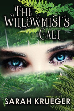 The Willowmist'S Call (The Willowmist Book Two)