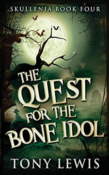 The Quest For The Bone Idol - 9784824122063