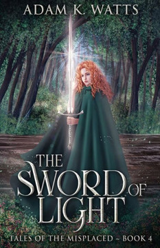 The Sword Of Light (Tales Of The Misplaced) - 9784824171245