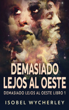 Demasiado Lejos Al Oeste (Spanish Edition) - 9784824181015
