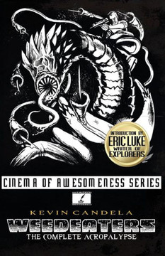 Weedeaters: The Complete Acropalypse (Cinema Of Awesomeness)