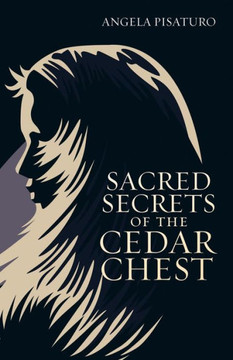 Sacred Secrets Of The Cedar Chest - 9781973613718