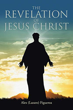 The Revation of Jesus Christ - 9781098035006