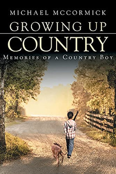 Growing Up Country: Memor's Oa Country Boy - 9781639034284