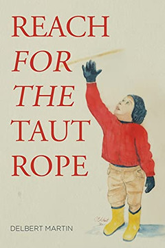 Reach For The Taut Rope